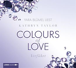 Audio CD (CD/SACD) Colours of Love - Verführt von Kathryn Taylor