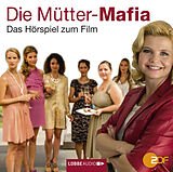 Audio CD (CD/SACD) Die Mütter-Mafia von Kerstin Gier