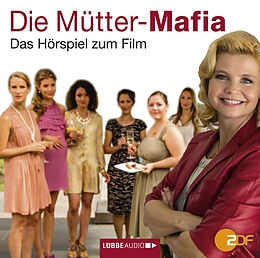 Audio CD (CD/SACD) Die Mütter-Mafia von Kerstin Gier