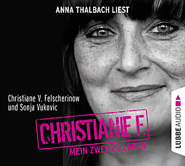 Audio CD (CD/SACD) Christiane F. Mein zweites Leben von Christiane V. Felscherinow, Sonja Vukovic