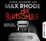 Audio CD (CD/SACD) Die Blutschule von Max Rhode