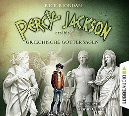 Audio CD (CD/SACD) Percy Jackson erzählt: Griechische Göttersagen von Rick Riordan