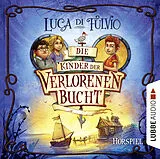 Audio CD (CD/SACD) (CD) Die Kinder der Verlorenen Bucht von Luca Di Fulvio