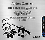 Audio CD (CD/SACD) Die Form des Wassers / Der Hund aus Terracotta / Der Dieb der süßen Dinge von Andrea Camilleri