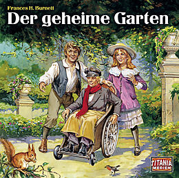Audio CD (CD/SACD) Der geheime Garten von Frances H. Burnett