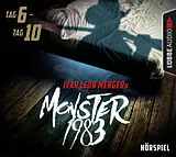 Audio CD (CD/SACD) Monster 1983: Tag 6-Tag 10 von Ivar Leon Menger, Raimon Weber, Anette Strohmeyer