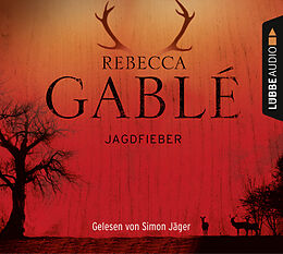 Audio CD (CD/SACD) Jagdfieber von Rebecca Gablé
