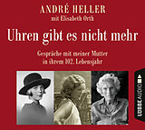 Audio CD (CD/SACD) Uhren gibt es nicht mehr von André Heller