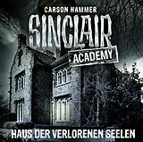 Audio CD (CD/SACD) Sinclair Academy - Folge 07 von Carson Hammer