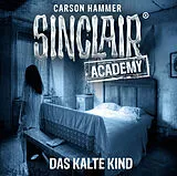 Audio CD (CD/SACD) Sinclair Academy - Folge 10 von Carson Hammer