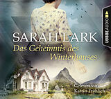 Audio CD (CD/SACD) Das Geheimnis des Winterhauses von Sarah Lark