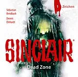 Audio CD (CD/SACD) SINCLAIR - Dead Zone: Folge 01 von Dennis Ehrhardt, Sebastian Breidbach