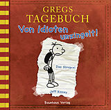 Audio CD (CD/SACD) Gregs Tagebuch - Von Idioten umzingelt! von Jeff Kinney