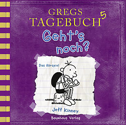 Audio CD (CD/SACD) Gregs Tagebuch 5 - Geht's noch? von Jeff Kinney