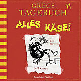 Audio CD (CD/SACD) Gregs Tagebuch 11 - Alles Käse! von Jeff Kinney