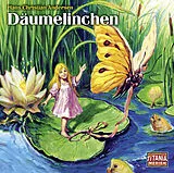 Audio CD (CD/SACD) Däumelinchen von Hans Christian Andersen