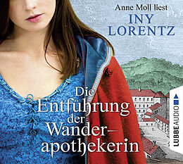 Audio CD (CD/SACD) Die Entführung der Wanderapothekerin von Iny Lorentz