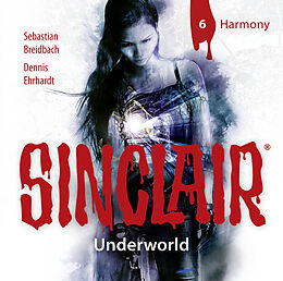 John Sinclair CD Sinclair - Underworld Folge 06