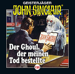 Audio CD (CD/SACD) John Sinclair - Folge 132 von Jason Dark