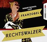 Audio CD (CD/SACD) Rechtswalzer von Franzobel