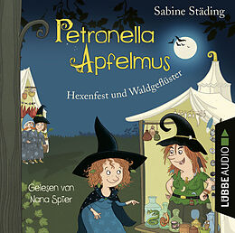 Audio CD (CD/SACD) Petronella Apfelmus - Hexenfest und Waldgeflüster von Sabine Städing
