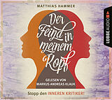 Audio CD (CD/SACD) Der Feind in meinem Kopf von Matthias Hammer