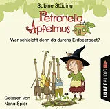 Audio CD (CD/SACD) Petronella Apfelmus - Wer schleicht denn da durchs Erdbeerbeet? von Sabine Städing