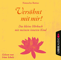 Audio CD (CD/SACD) Versöhnt mit mir! von Natascha Battus