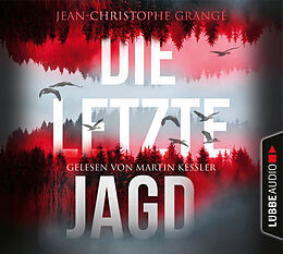Audio CD (CD/SACD) Die letzte Jagd von Jean-Christophe Grangé