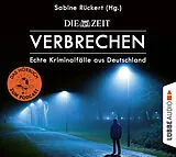 Audio CD (CD/SACD) (CD) ZEIT Verbrechen von Sabine Rückert