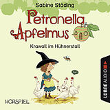 Audio CD (CD/SACD) Petronella Apfelmus - Krawall im Hühnerstall von Sabine Städing