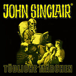 Audio CD (CD/SACD) John Sinclair - Tödliche Märchen von Jason Dark