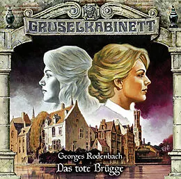 Audio CD (CD/SACD) Gruselkabinett - Folge 168 von Georges Rodenbach
