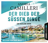 Audio CD (CD/SACD) Der Dieb der süßen Dinge von Andrea Camilleri
