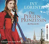 Audio CD (CD/SACD) Die Perlenprinzessin - Rivalen von Iny Lorentz
