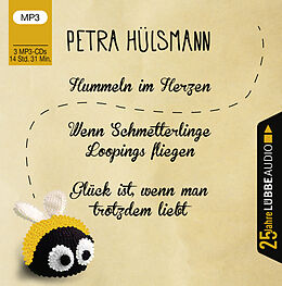 Audio CD (CD/SACD) Hummeln im Herzen / Wenn Schmetterlinge Loopings fliegen / Glück ist, wenn man trotzdem liebt von Petra Hülsmann