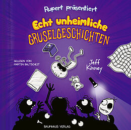 Audio CD (CD/SACD) Rupert präsentiert: Echt unheimliche Gruselgeschichten von Jeff Kinney