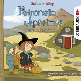 Audio CD (CD/SACD) Petronella Apfelmus - Eismagie und wilde Wichte von Sabine Städing