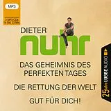 Audio CD (CD/SACD) Das Geheimnis des perfekten Tages / Die Rettung der Welt / Gut für dich! von Dieter Nuhr