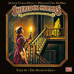 Audio CD (CD/SACD) Sherlock Holmes - Folge 46 von Sir Arthur Conan Doyle, Herman Cyril McNeile