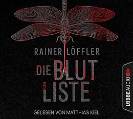 Audio CD (CD/SACD) Die Blutliste von Rainer Löffler