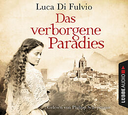 Audio CD (CD/SACD) Das verborgene Paradies von Luca Di Fulvio