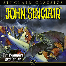 Audio CD (CD/SACD) John Sinclair Classics - Folge 47 von Jason Dark
