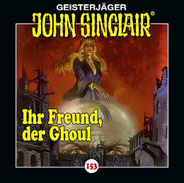 Audio CD (CD/SACD) John Sinclair - Folge 153 von Jason Dark