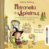 Audio CD (CD/SACD) Petronella Apfelmus - 24 weihnachtliche Geschichten aus dem Apfelhaus von Sabine Städing