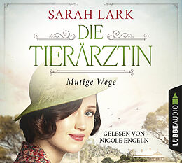 Audio CD (CD/SACD) Die Tierärztin - Mutige Wege von Sarah Lark