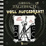 Audio CD (CD/SACD) Gregs Tagebuch 17 - Voll aufgedreht! von Jeff Kinney