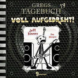Audio CD (CD/SACD) Gregs Tagebuch 17 - Voll aufgedreht! von Jeff Kinney