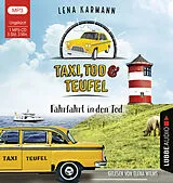 Audio CD (CD/SACD) Taxi, Tod und Teufel - Fährfahrt in den Tod von Lena Karmann
