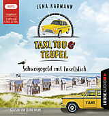 Audio CD (CD/SACD) Taxi, Tod und Teufel - Schweigegeld mit Inselblick von Lena Karmann